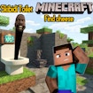 Inodoro Skibidi Minecraft Encuentra queso